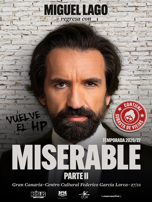 MISERABLE II UN SHOW DE MIGUEL LAGO